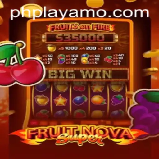 Exploring the Thrill of FruitNovaSuper on PlayAMO