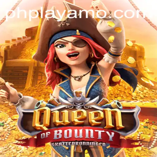 Experience the Thrill of QueenofBounty on PlayAMO: A Comprehensive Guide